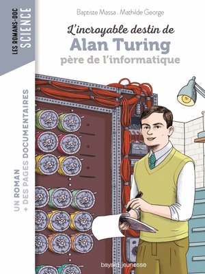 cover image of L'incroyable destin d'Alan Turing, père de l'informatique